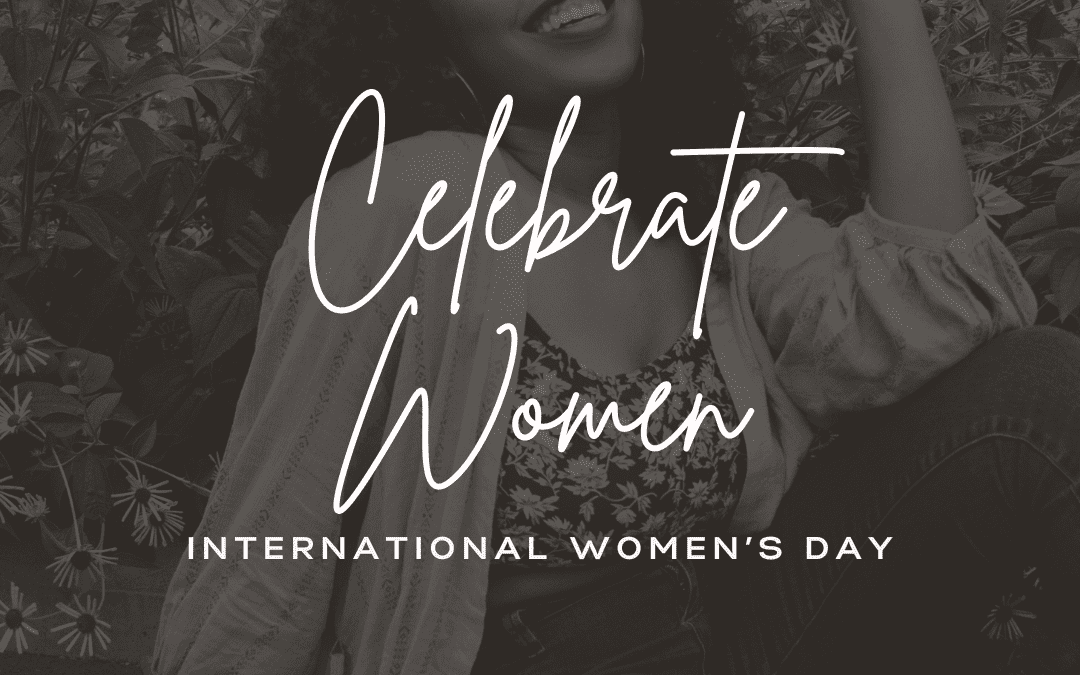 International Women’s Day: A Tribute to Women Everywhere